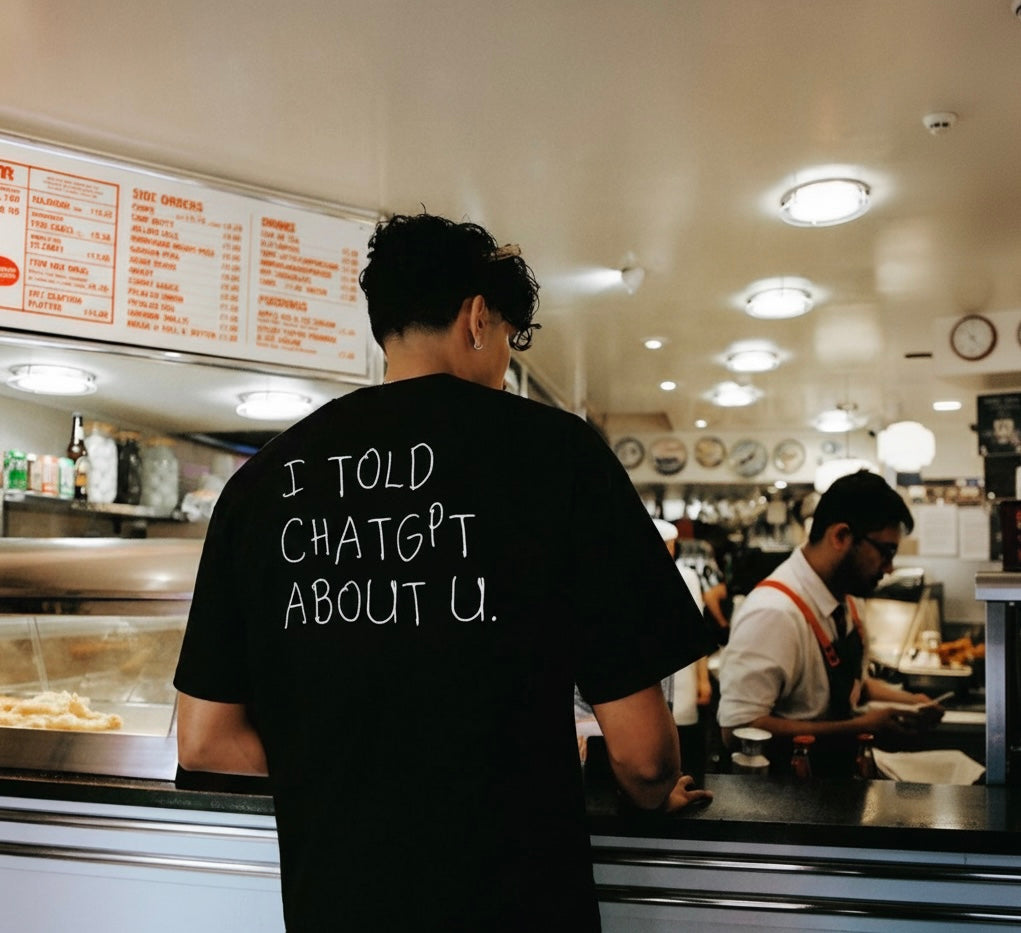 i told chatgbt about you