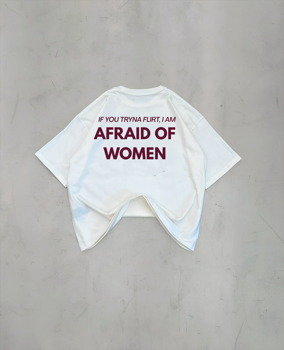 afraid of women t-shirt