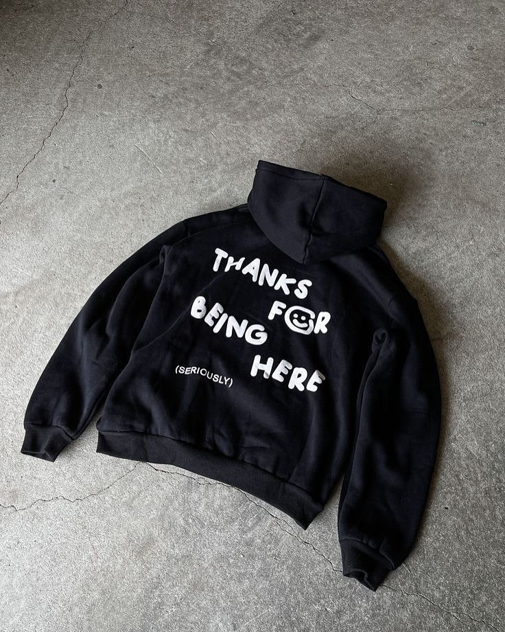 thanks for being here hoodie