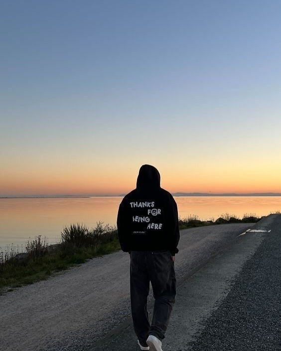 thanks for being here hoodie