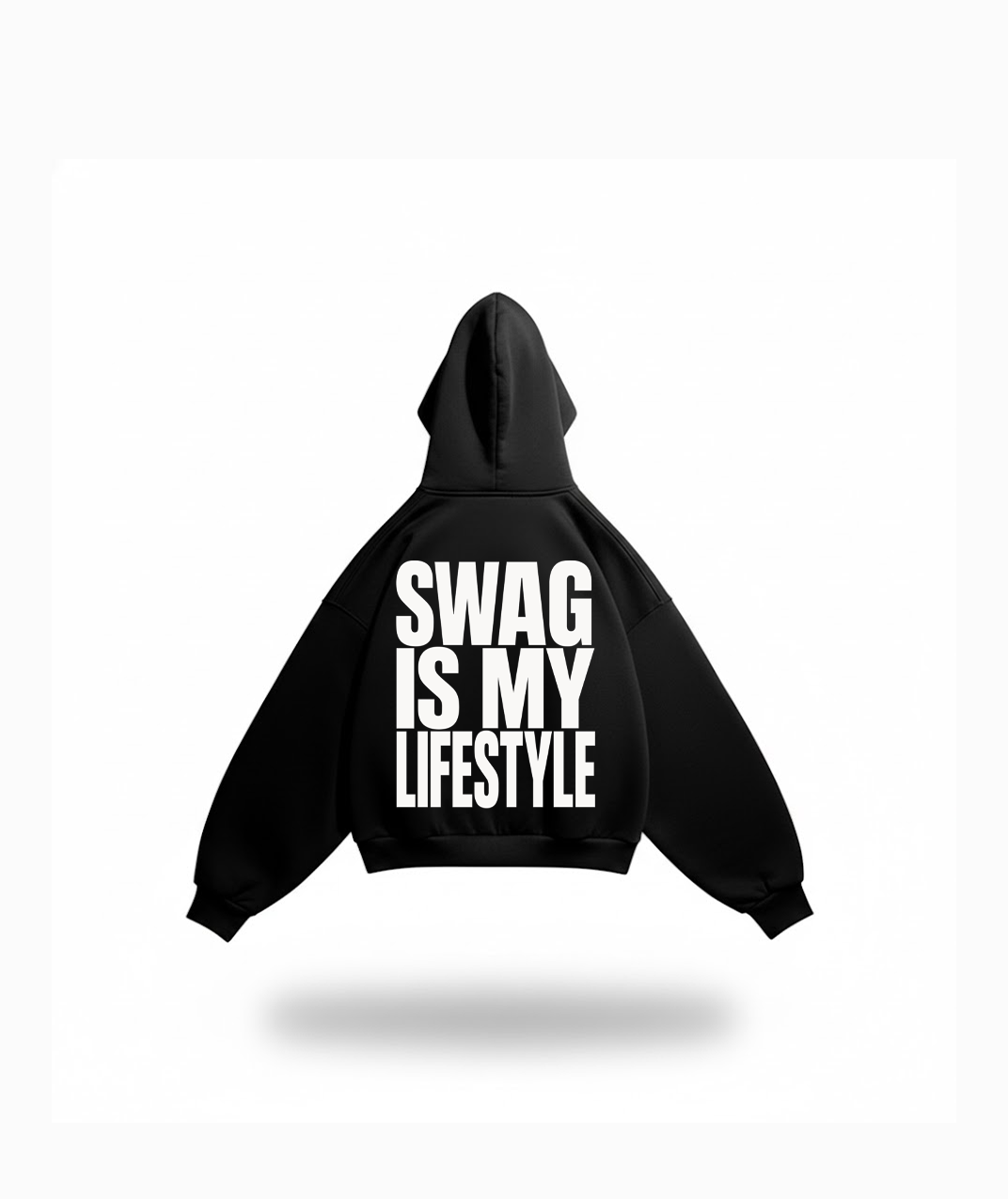 SWAG IS MY LIFESTYLE HOODIE