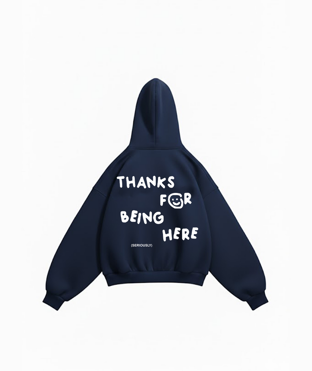 thanks for being here hoodie