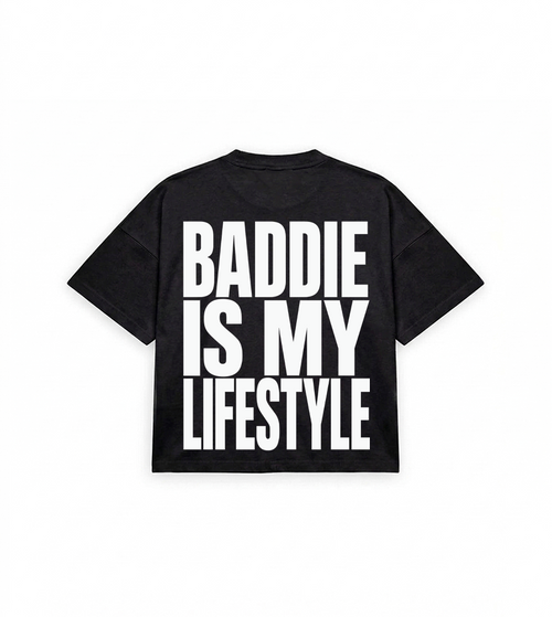 Baddie Is My Lifestyle