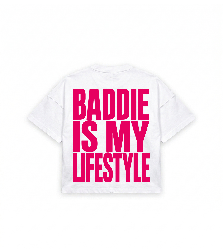Baddie Is My Lifestyle