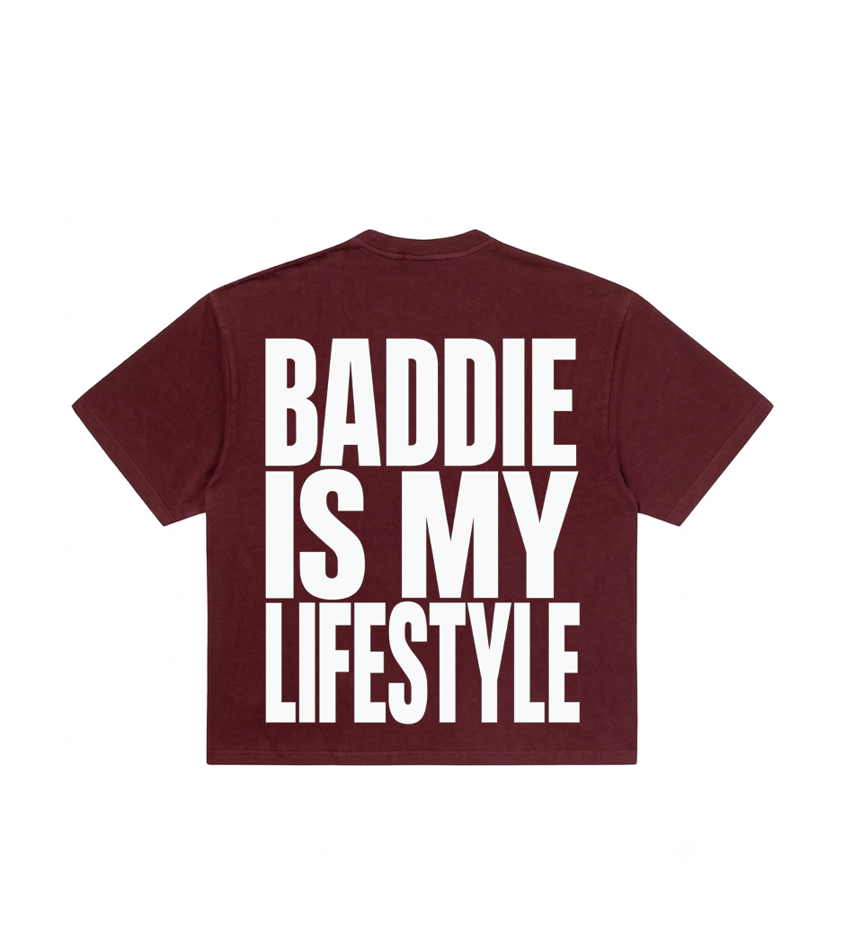 Baddie Is My Lifestyle