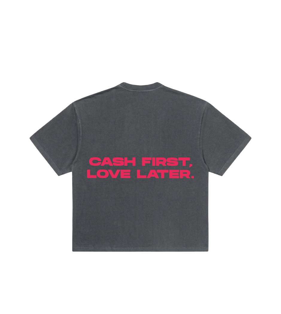 Cash first Love later