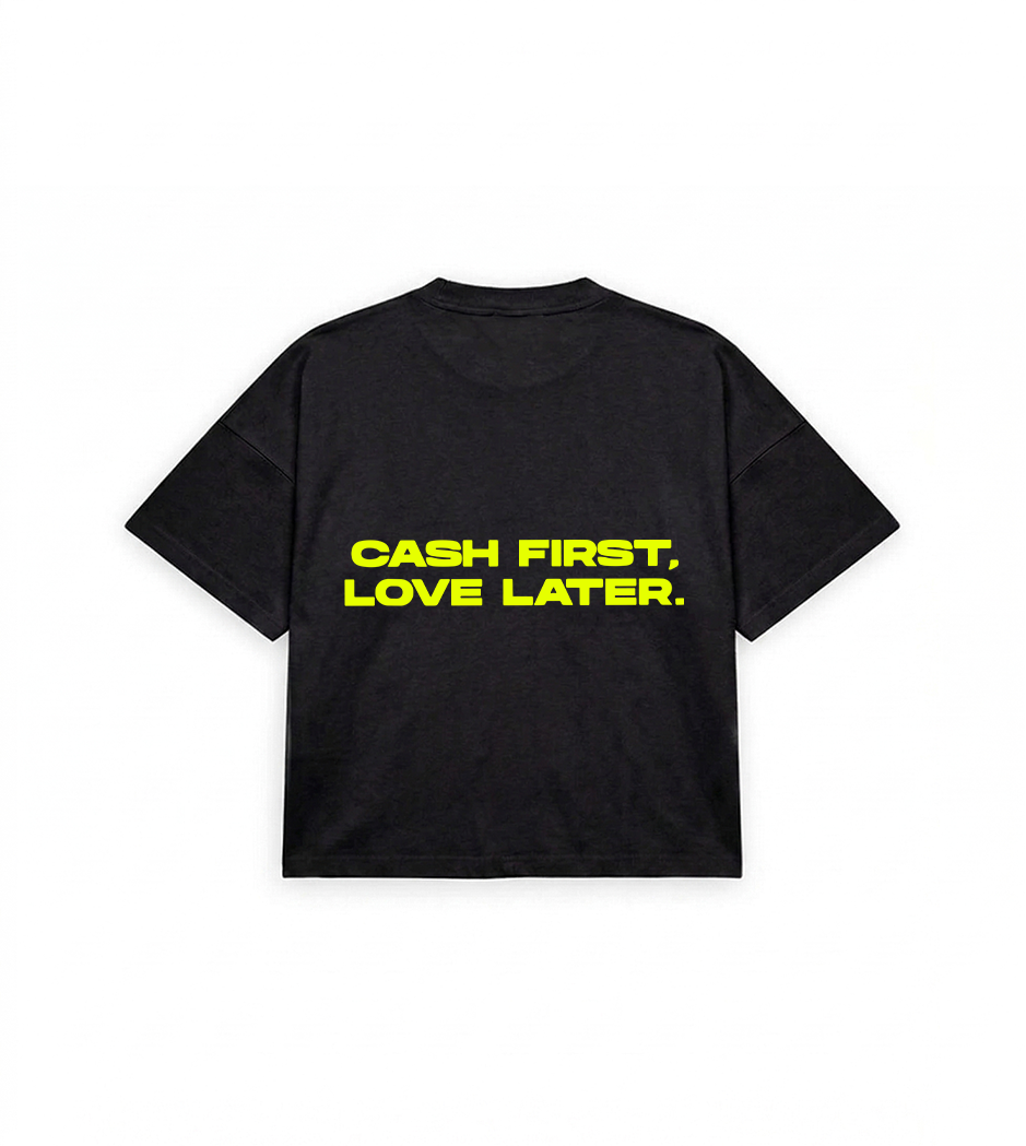 Cash first Love later