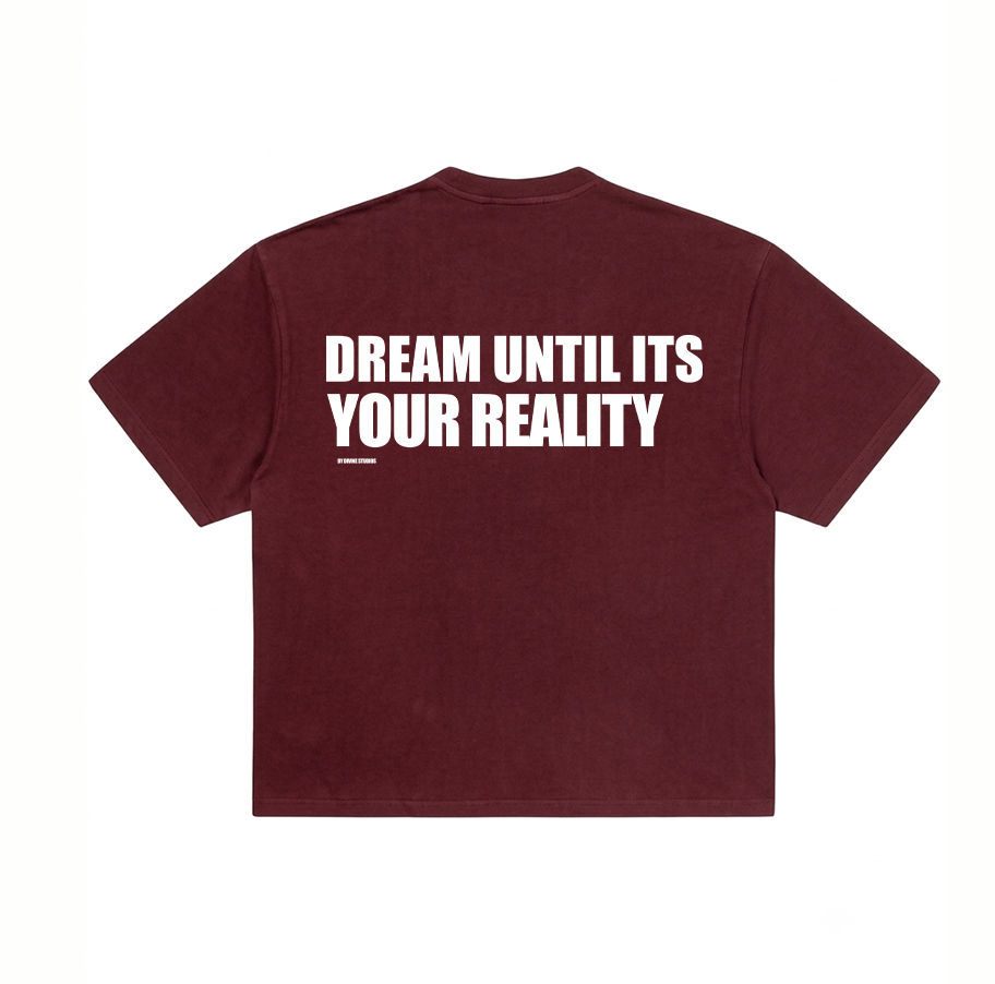 dream until t-shirt