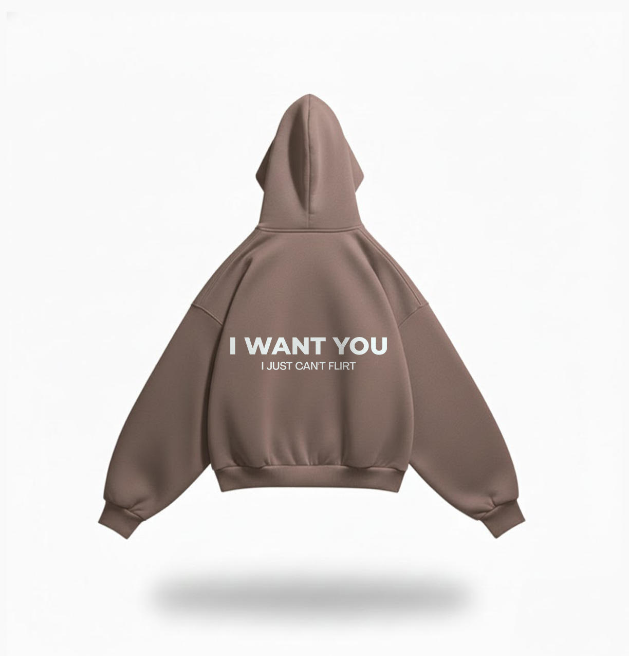I want you i just can't flirt hoodie
