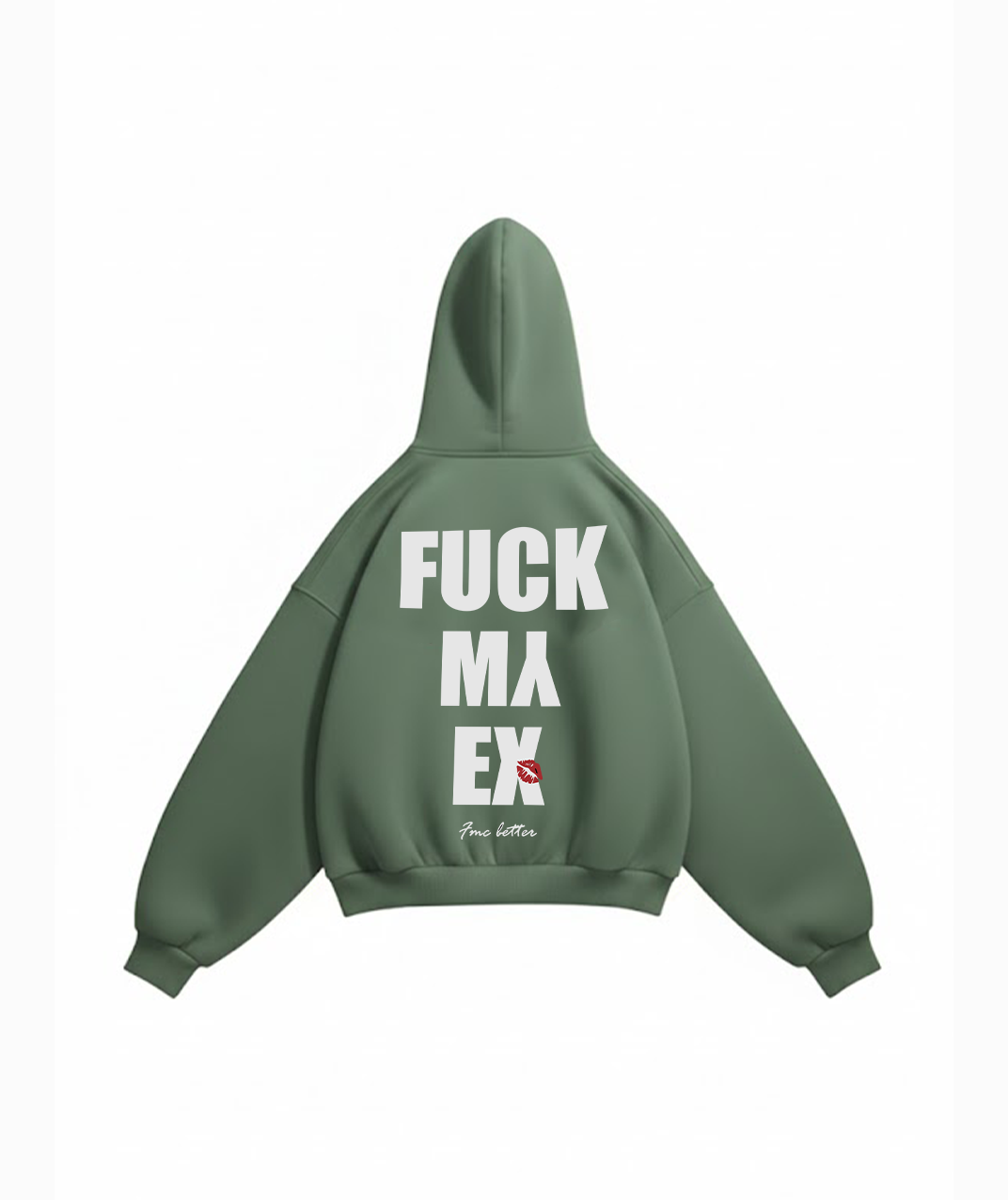 FUCK MY EX HOODIE