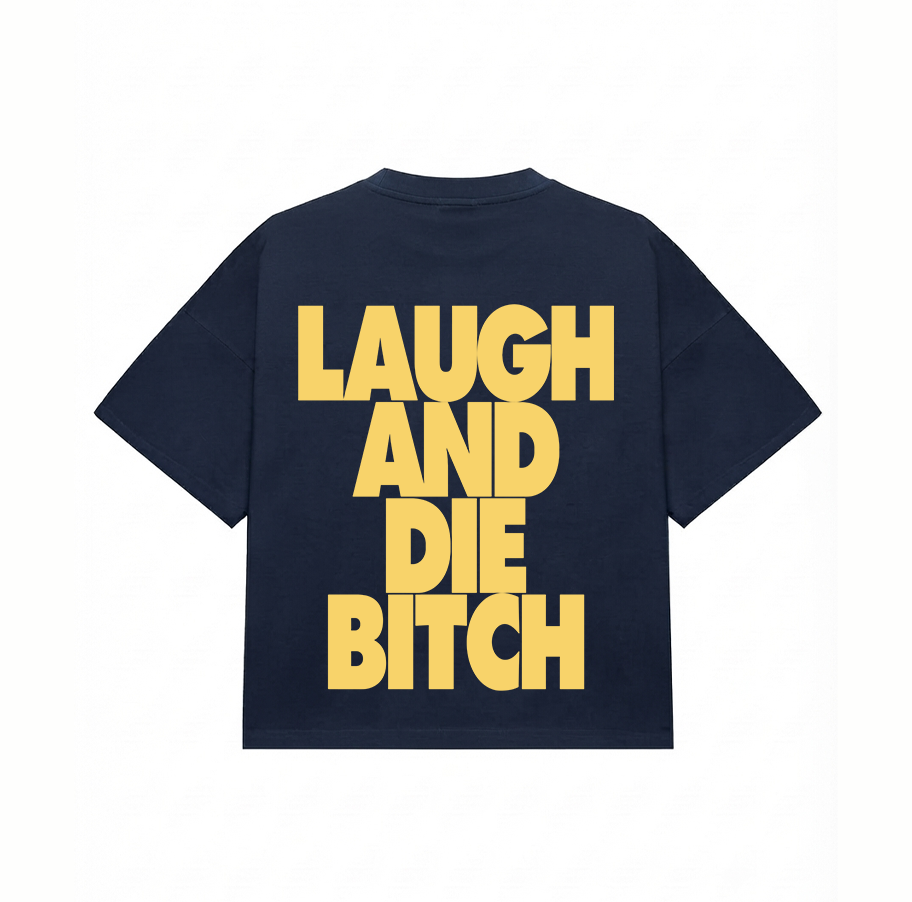 Laugh tshirt