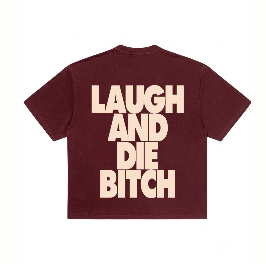 Laugh tshirt