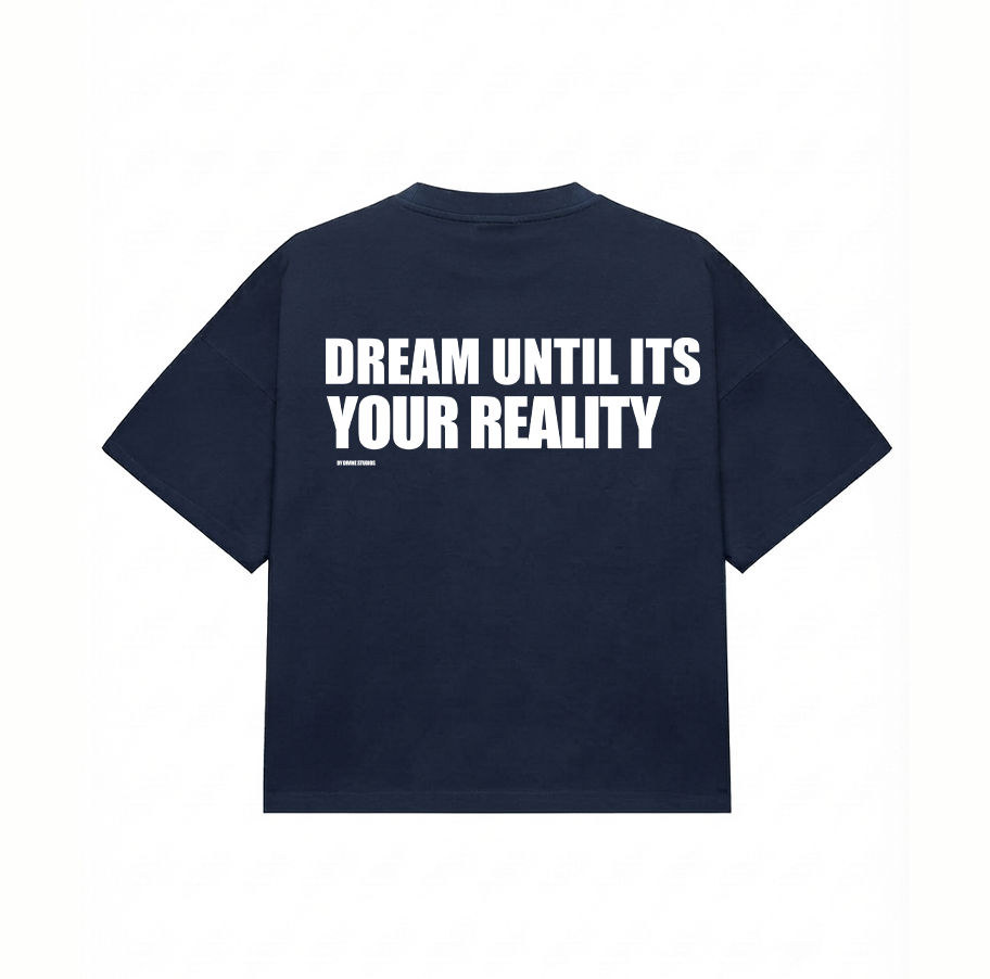 dream until t-shirt