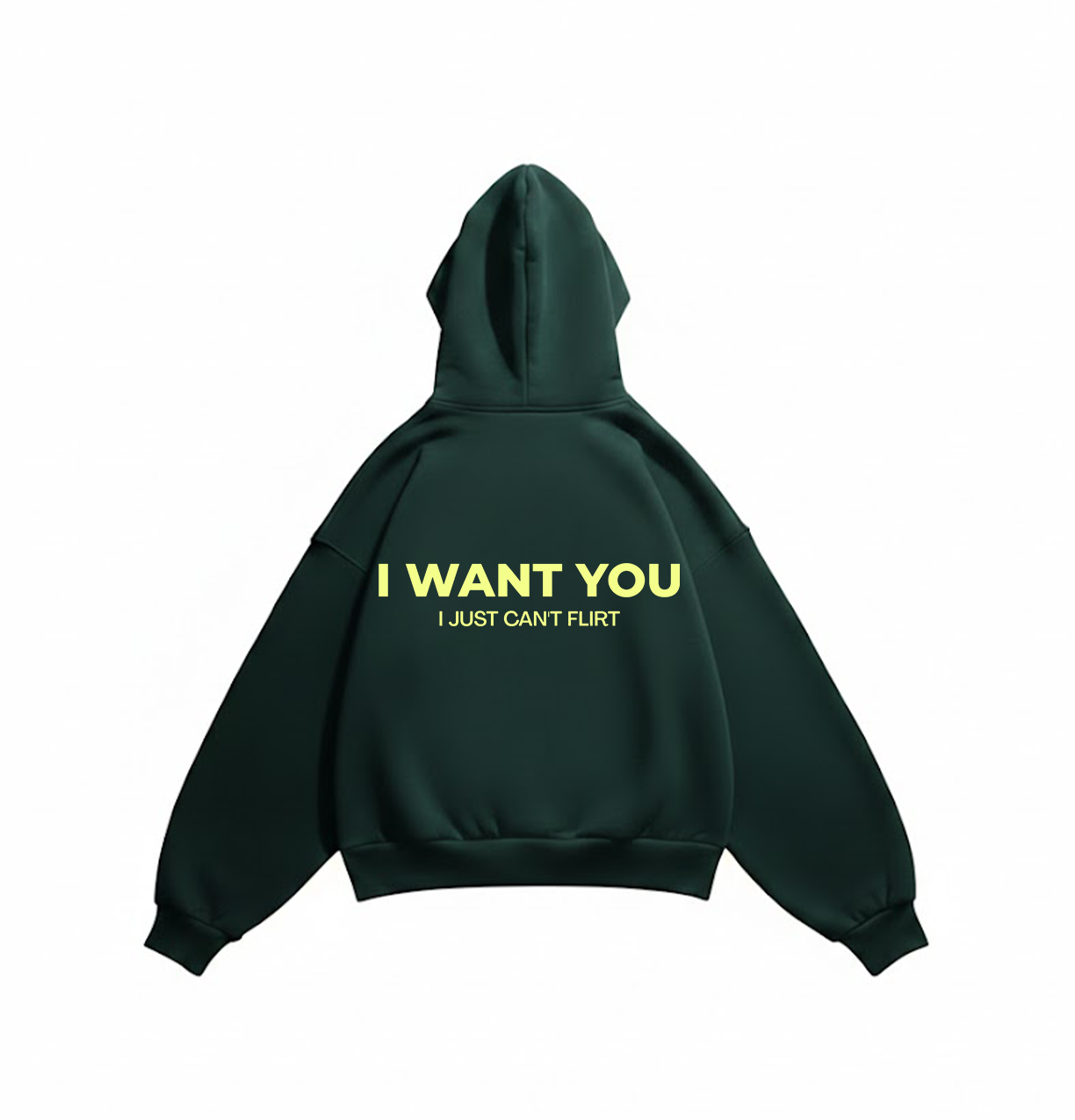 I want you i just can't flirt hoodie